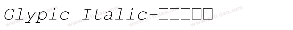 Glypic Italic字体转换